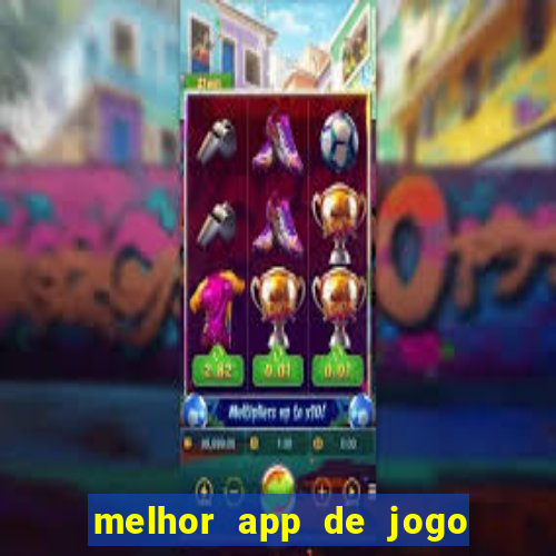 melhor app de jogo para ganhar dinheiro